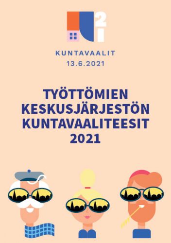 Työttömien Keskusjärjestön kuntavaaliteesit 2021 -esite (A5)