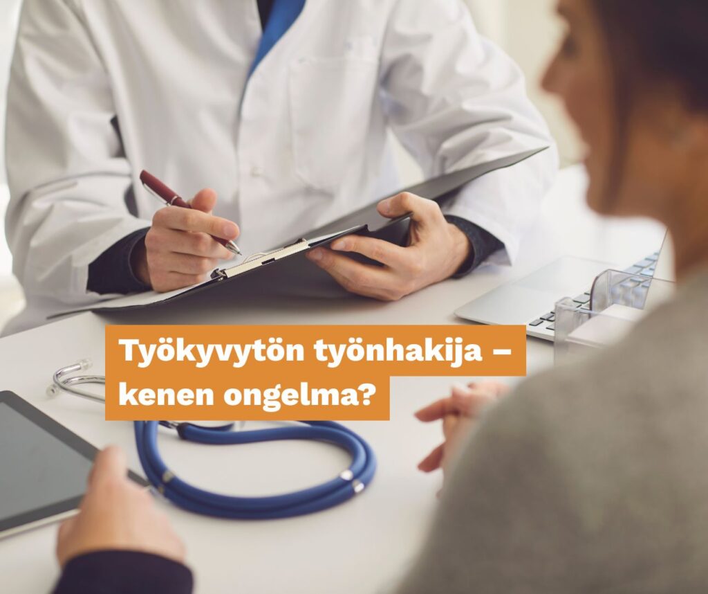 Työkyvytön työnhakija – kenen ongelma?