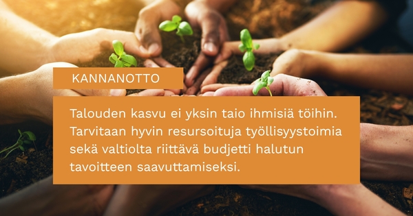 100 000 uutta työpaikkaa ei saada tinkimällä työllisyyden hoidosta