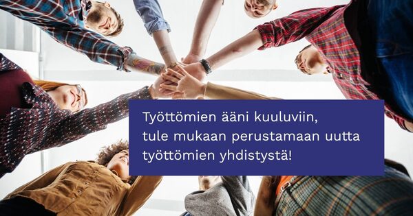 Uusi työttömien yhdistys Pohjanmaalle ja Etelä-Pohjanmaalle!
