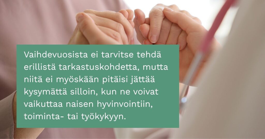 Tunnistetaanko työttömien terveystarkastuksessa vaihdevuosien vaikutukset työ- ja toimintakykyyn?